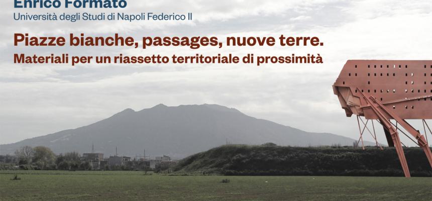 Piazze bianche, passages, nuove terre. Materiali per un riassetto territoriale di prossimità-Architettura image-