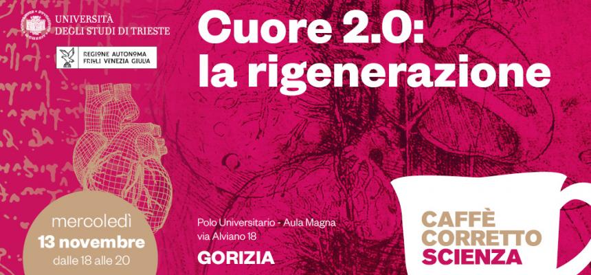 Cuore 2.0: la rigenerazione-Caffè Corretto Scienza GO-