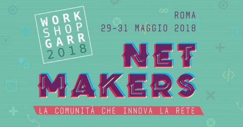 Net Makers: Workshop Garr dal 29 al 31 maggio-logo workshop GARR-